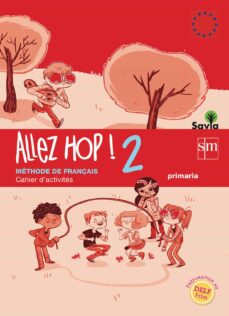 Allez hop! 2 cahier d´exercises savia 6º educacion primaria ed 2014 castellano