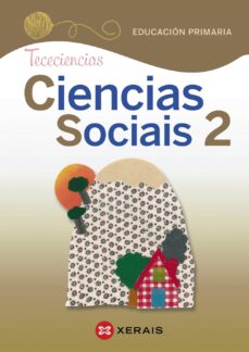 Ciencias sociais 2º educaciÓn primaria. proxecto tececiencias (galicia) (edición en gallego)