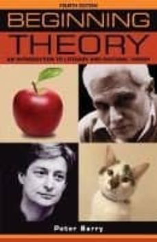 Beginning theory: an introduction to literary and cultural theory (4th ed.) (edición en inglés)