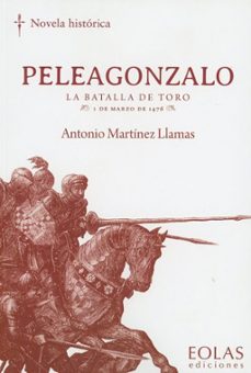 Peleagonzalo: la batalla de toro. 1 de marzo de 1476