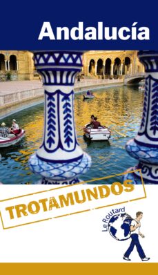 Andalucia 2014 (trotamundos - routard)