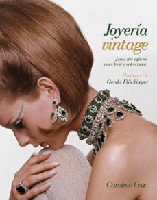 Joyeria vintage: joyas del siglo xx para lucir y coleccionar