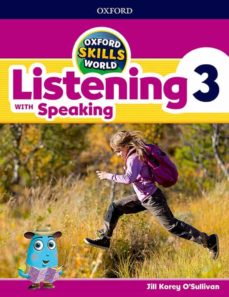 Oxford skills world listening with speaking 3 student s book (edición en inglés)