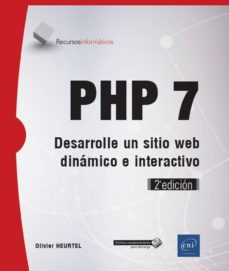 Php 7: desarrolle un sitio web dinamico e interactivo (2ª ed.)