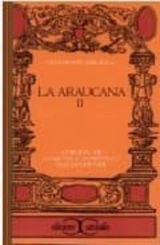 La araucana (t. 2) (2ª ed.)