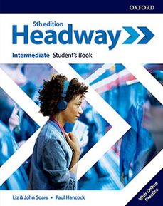 Headway intermediate student s book with student s resource centr e (5th edition) (edición en inglés)