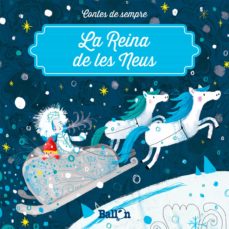 La reina de les neus (contes de sempre) (edición en catalán)