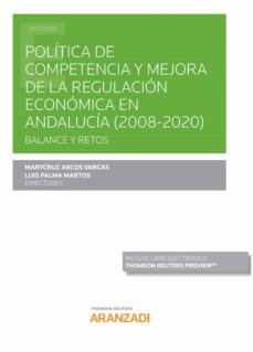PolÍtica de competencia y mejora de la regulaciÓn econÓmica en andalucÍa (2008-2020)