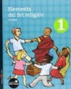 Elements del fet religiÓs 1 fent cami (1º primaria) (edición en catalán)