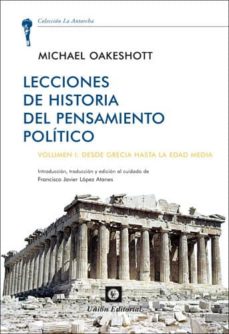 Lecciones de historia del pensamiento politico: volumen i. desde grecia hasta la edad media