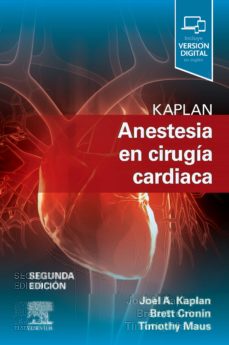 Kaplan. anestesia en cirugÍa cardÍaca, 2ª ed.