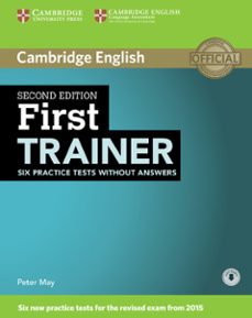 First trainer six practice tests without answers with audio second edition (edición en inglés)