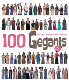 100 gegants. volum 7. petita guia dels gegants de catalunya (edición en catalán)