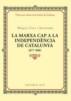 La marxa cap a la independencia de catalunya (edición en catalán)