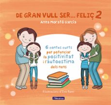 De gran vull ser feliÇ 2 (edición en catalán)
