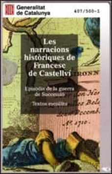 Les narracions histÒriques de francesc de castellvÍ (edición en catalán)
