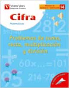 14. cifra problemas suma, resta, multiplicacion y division (educa cion primaria, matematicas, material de refuerzo)