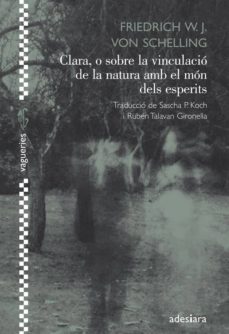 Clara, o sobre la vinculacio de la natura amb el mon dels esperit s (edición en catalán)