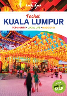 Kuala lumpur 2016 lonely planet pocket guide (ingles) (2nd ed.) (edición en inglés)
