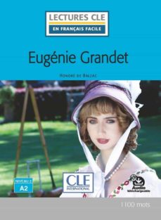Eugenie grandet - niveau 2/a2 - livre + audio telechargeagle (lectures cle en franÇais facile) (edición en francés)
