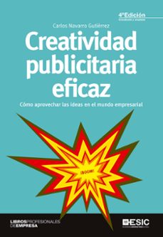 Creatividad publicitaria eficaz (4ª ed.)
