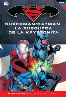 Batman y superman - coleccion novelas graficas nº 29: superman / batman: la busqueda de la kryptonita