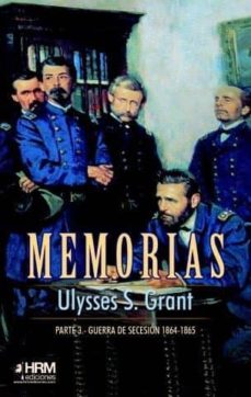 Memorias: guerra de secesion (1864-1865) 3ª parte