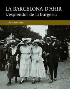 L esplendor de la burgesia (edición en catalán)