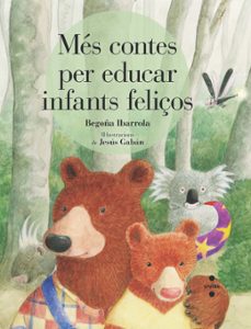 Mes contes per educar infants felicos (edición en catalán)