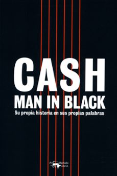 Cash: man in black: su propia historia en sus propias palabras