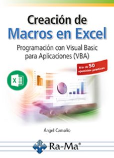 Creacion de macros en excel: programacion con visual basic para aplicaciones (vba)