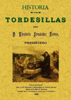 Historia de tordesillas (ed. facsimil)
