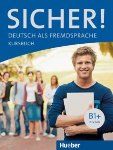 Sicher! b1+: kursbuch (edición en alemán)
