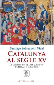 Catalunya al segle xv (edición en catalán)