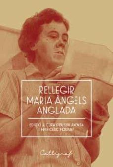 Rellegir maria angels anglada (edición en catalán)
