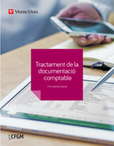 Tractament de la documentaciÓ comptable cicle formatiu grado medi o cataluÑa catalan (edición en catalán)