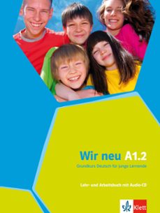 Wir neu a1.2 - libro del alumno + cuaderno de ejercicios + cd (edición en alemán)