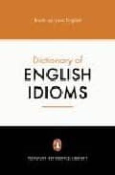 The penguin dictionary of english idioms (2nd ed.) (edición en inglés)