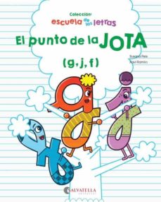 El punto de la jota (g,j,f) (escuela de las letras 2)