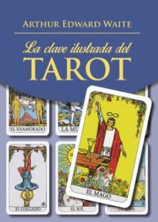 La clave ilustrada del tarot kit (libro + baraja)