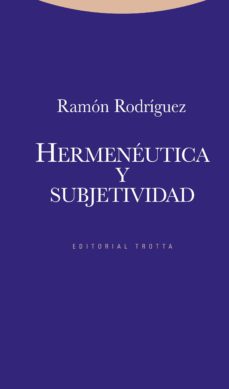 Hermeneutica y subjetividad (2ª ed.)