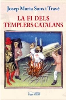 La fi dels templers catalans (edición en catalán)