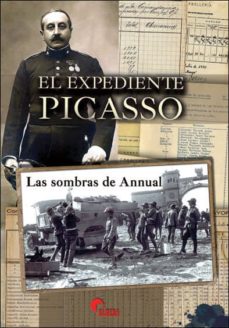El expediente picasso: las sombras de annual (2ª ed.)