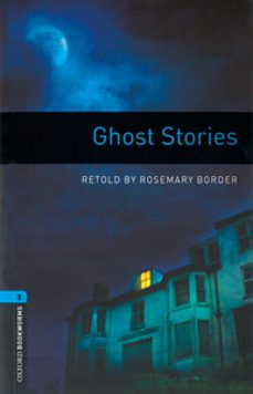 Oxford bookworms library: level 5: ghost stories (mp3 audio pack) (3rd ed.) (edición en inglés)