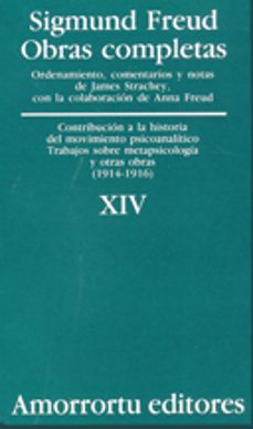 Obras completas (vol. xiv): contribucion a la historia del movimi ento psicoanalitico, trabajos sobre metapsicologia y otras obras (1914-1916)
