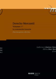Derecho mercantil (vol. 7): la contratacion bancaria (15ª ed.)