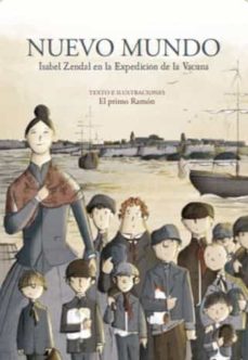 Nuevo mundo: isabel zendal en la expedicion de la vacuna