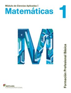 Matematicas 1 formacion profesional : ciencias aplicadas