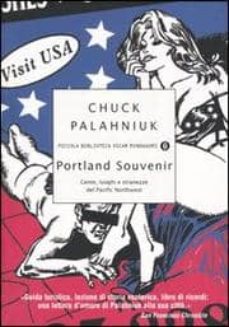 Portland souvenir. gente, luoghi e stranezze del pacific northwes t (edición en italiano)