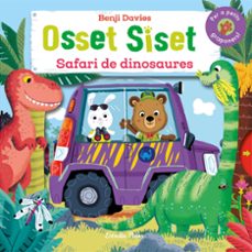 Osset siset. safari de dinosaures (edición en catalán)